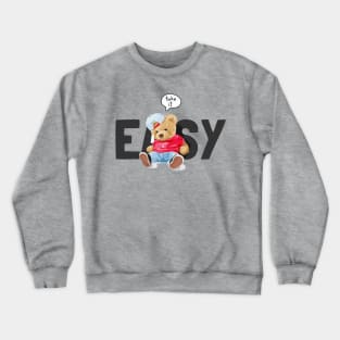 take it easy Crewneck Sweatshirt